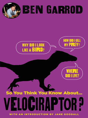 cover image of So You Think You Know About Velociraptor?